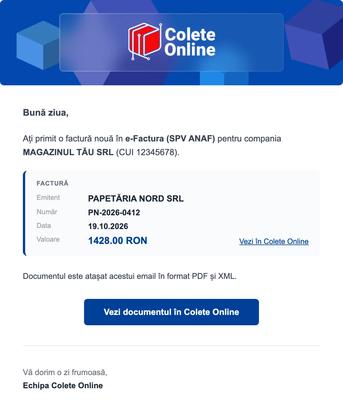 Notificare pe e-mail pentru o factură nouă primită în e-Factura: emitentul, numărul, data și valoarea facturii, nota că PDF-ul și XML-ul sunt atașate și butonul „Vezi documentul în Colete Online”